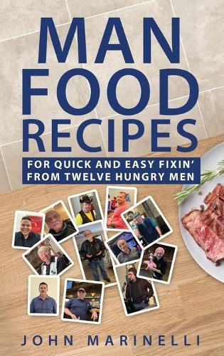 Man Food Recipes: For Quick & Easy Fixin