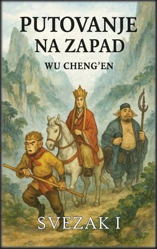 Putovanje na Zapad: Svezak 1: Mönh i Kralj Majmuna