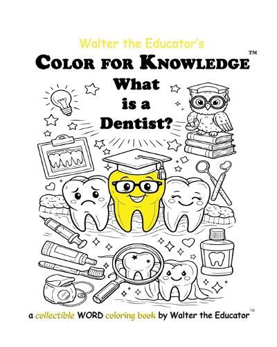 Color for Knowledge: What is a Dentist?