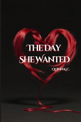 The Day She Wanted: A Speculative Novella
