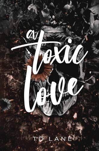 A Toxic Love