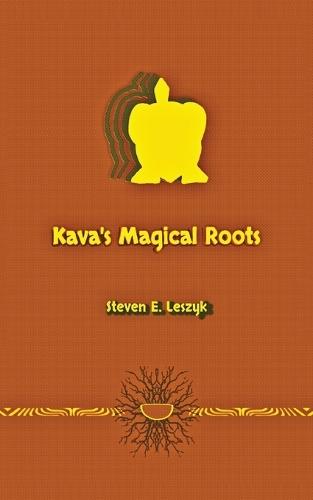 Kava's Magical Roots