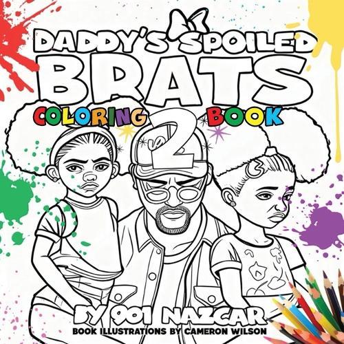 Daddy's Spoiled Brats 2 Coloring Book