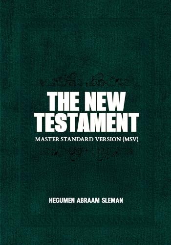 The New Testament: Master Standard Version (MSV)