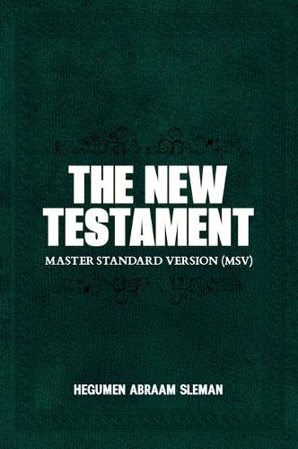 The New Testament: Master Standard Version (MSV)