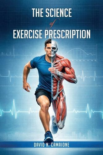 The Science of Exercise Prescription