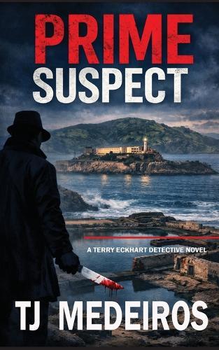 Prime Suspect: A TerryEckhart Detective Novel