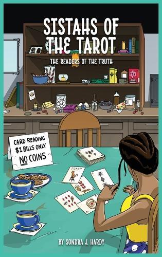 Sistahs of the Tarot: Readers of the Truth
