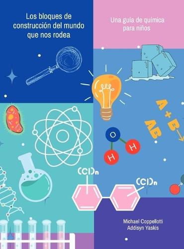 Los bloques de construcción del mundo que nos rodea: una guía de química para niños