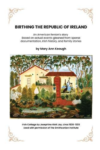 Birthing The Republic Of Ireland