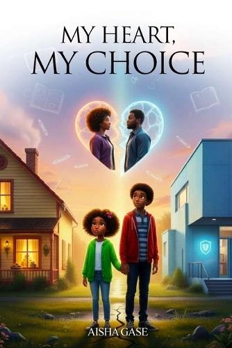 My Heart, My Choice