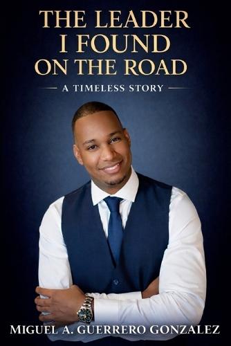 The Leader I Found On The Road