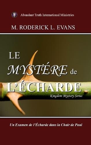 Le Mystère de l'Écharde: Un Examen de l'Écharde dans la chair de Paul