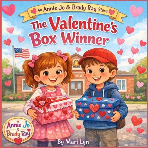 Annie Jo and Brady Ray: The Valentine's Box Winner