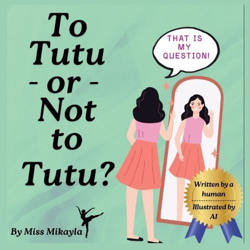 To Tutu or Not to Tutu?