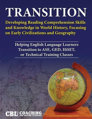 Transition: Developing Reading Comprehension Skills and Knowledge in World History, Focusing on Early Civilizations and Geography