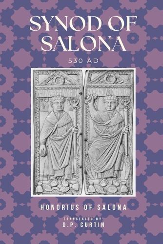 Synod of Salona: 530 AD