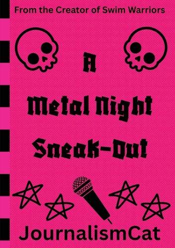 A Metal Night Sneak-Out
