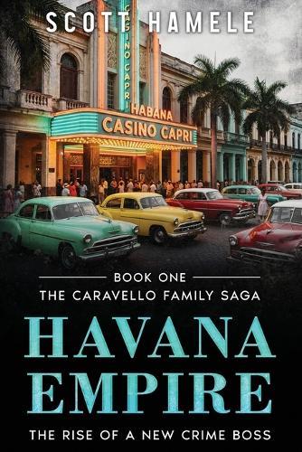 Havana Empire: The Rise of New Crime Boss
