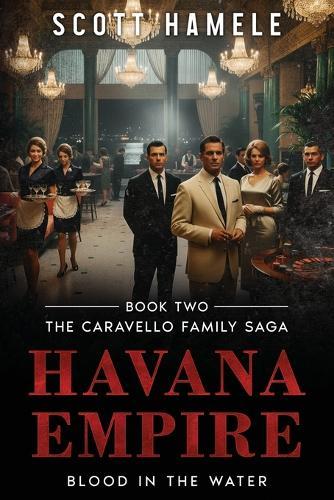 Havana Empire: Blood in the Water