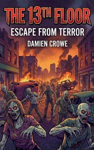 The 13th Floor: Escape From Terror