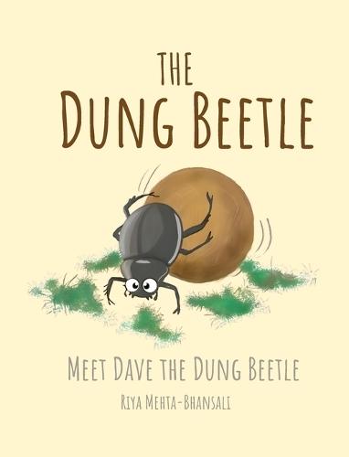 The Dung Beetle: Meet Dave The Dung Beetle