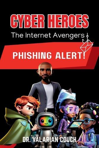 Cyber Heroes: Phishing Alert