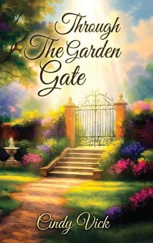 Through the Garden Gate