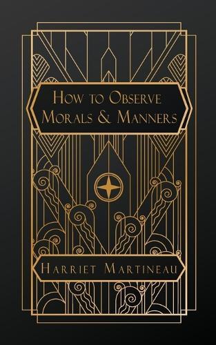How to Observe: Morals and Manners