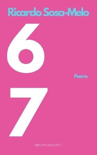 6 7: Poems