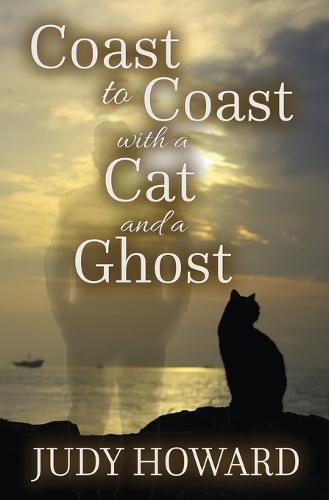 Coast to Coast with a Cat and a Ghost