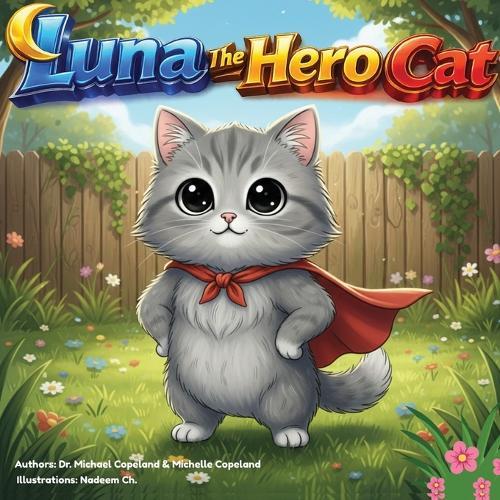 Luna The Hero Cat