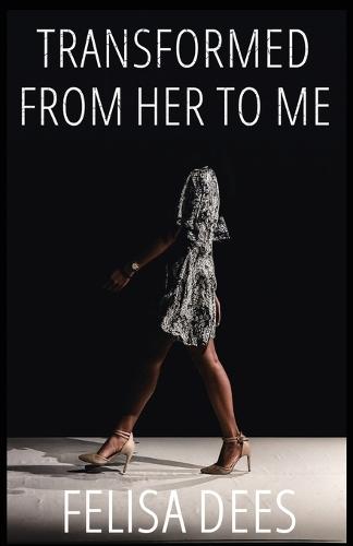 Transformed from Her to Me