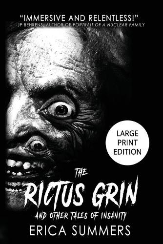 The Rictus Grin and Other Tales of Insanity