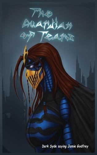The Guardian of Tears: Dark Syde