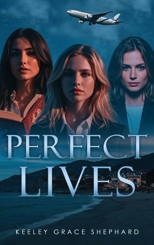 Perfect Lives
