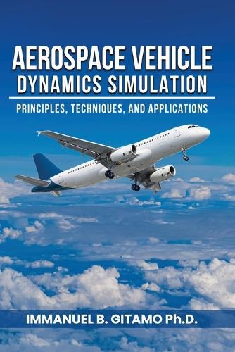 Aerospace Vehicle Dynamics Simulation