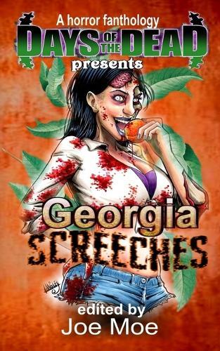Days of the Dead Presents Georgia Screeches