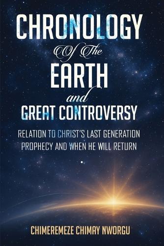 Chronology of the Earth and the Great Controversy