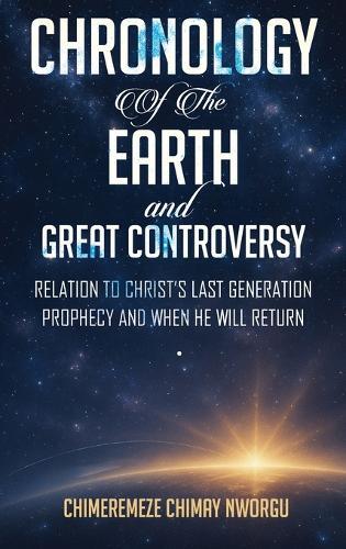 Chronology of the Earth and the Great Controversy