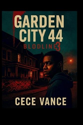Garden City 44: Bloodline Part 3