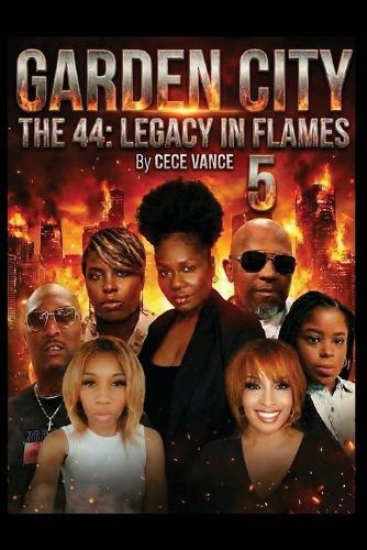Garden City the 44: Legacy in Flames 5