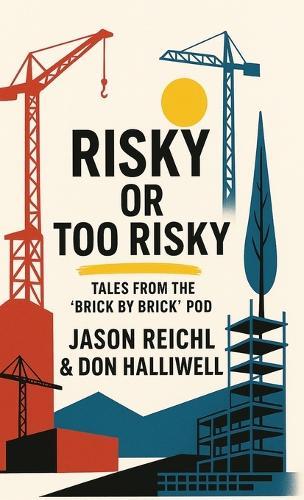 Risky or Too Risky: Tales from the Brick by Brick Pod