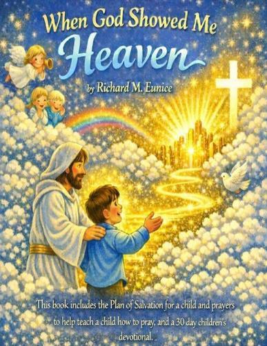 When God Showed Me Heaven