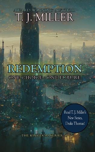 Redemption: One Choice: One Future