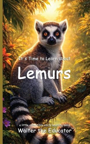 It's Time to Learn about Lemurs