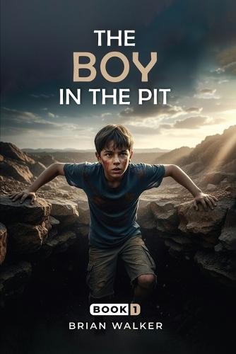 The Boy in the Pit