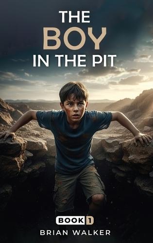 The Boy in the Pit