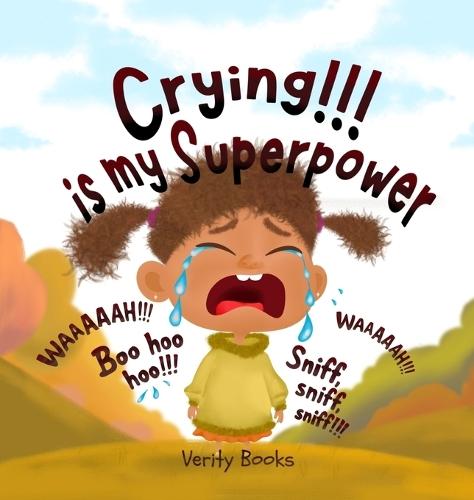 Crying!!! is my Superpower: Letting out my heavy emotions for new and happy ones.