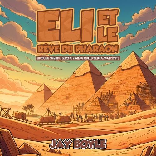 Éli et le rêve du Pharaon